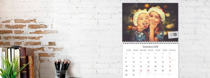 Realizza il tuo calendario 2019: personalizzato con le tue foto più belle!